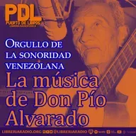 #623: La música de Don Pío Alvarado — Orgullo de la sonoridad venezolana