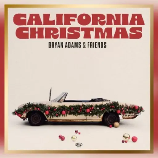ESTRENOS BRYAN ADAMS CALIFORNIA CHRISTMAS 2025.mp3