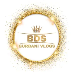 BDS Gurbani Vlogs