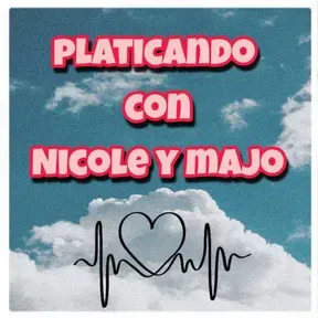 Platicando con Nicole y Majo