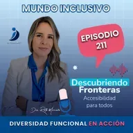 211. Descubriendo FRONTERAS: Accesibilidad para todos