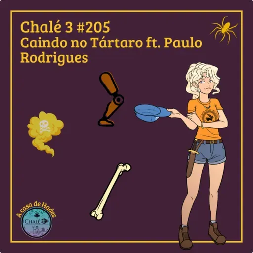 Episódio #205 - Caps. 05 e 06 - Caindo no Tártaro ft. Paulo Rodrigues do Mundo Potter