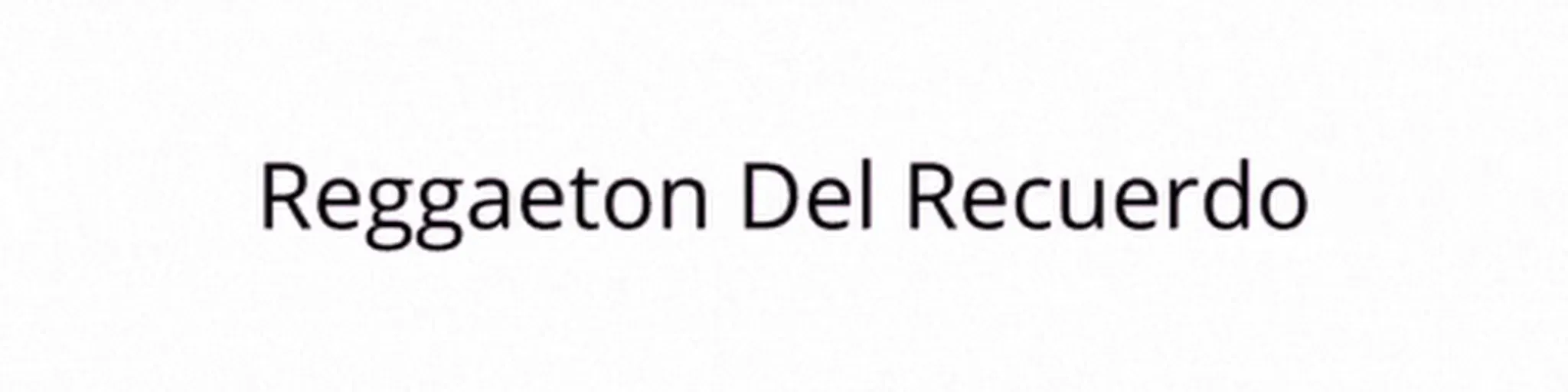 Reggaeton Del Recuerdo