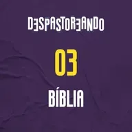 DESpastoreando EP.03 - Bíblia