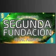 Segunda Fundacion de Isaac Asimov - Capítulo 9 (Audiolibro en español con voz humana) - Episodio exclusivo para mecenas