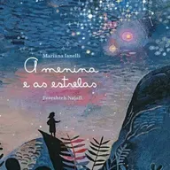 A menina e as estrelas - Fereshteh Najafi - Ed. Olho de vidro