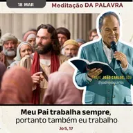 18 de março - Meditação da Palavra do Senhor