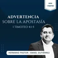 1 TIMOTEO 4:1-5 | ADVERTENCIA SOBRE LA APOSTASÍA | IBHV