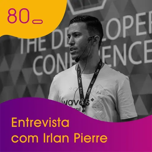 Webitcast #80 - Entrevista com Irlan Pierre (O que torna a Waves especial?)