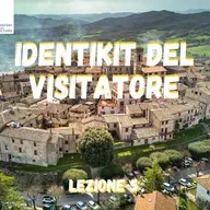 Identikit del Visitatore: Chi cercherà il nostro Borgo - Lez 5