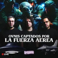 OVNIS CAPTADOS POR LA FUERZA AÉREA | EDT 146 (Live)