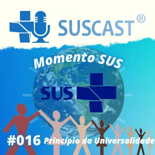 Momento SUS - Princípio da Universalidade