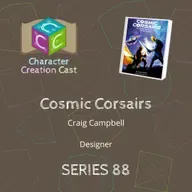Series 88.4 - Cosmic Corsairs with Craig Campbell [Designer] (Discussion)