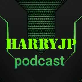 HarryJP podcast