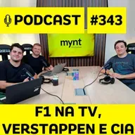 Podcast 343 - Novos repórteres, 15 GPs na TV Globo, etc: debate sobre F1 na TV e Verstappen, com Lucas Santochi