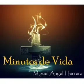 Minutos De Vida Con Miguel Ángel Herrera