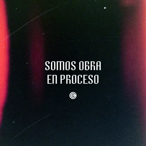 Somos obra en proceso