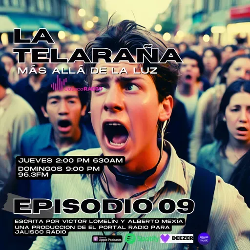 La Telaraña más allá de la luz EP9