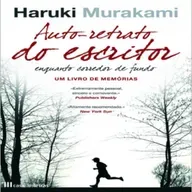 Episódio 392 - Auto-retrato do Escritor Enquanto Corredor de Fundo, Haruki Murakami - Um Livro de Memórias (Editora Casa das Letras)