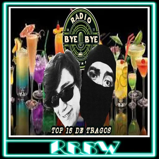 TOP 15 TRAGOS (¿TERMINA MAL?)- RBBW 1/Enero/2026