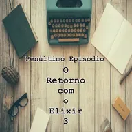 O Retorno com o Elixir 3
