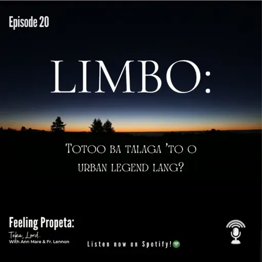 Ep 20 | Limbo: Totoo Ba Talaga ‘To o Urban Legend Lang?