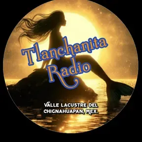Tlanchanita Radio
