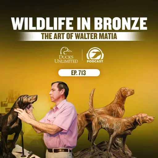 Ep. 713 - Wildlife in Bronze: The Art of Walter Matia