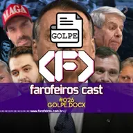 GOLPE.DOCX - Farofeiros Cast #026