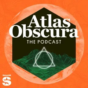 The Atlas Obscura Podcast