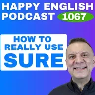 1067 - How To Really Use Sure