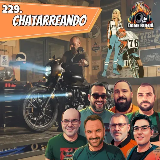 229. Magazín: Chatarreando