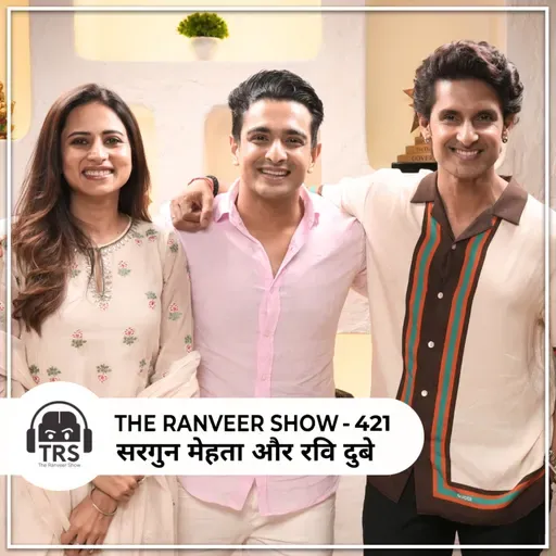 Power Couple Podcast - Love, Bollywood, Ramayana Aur Zindagi Ft. Ravie Dubey & Sargun Mehta On TRS
