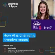 #262: How AI is changing creative teams with Jen Taylor, Director of AI Strategy & Integration at Capacity Interactive - by Branch