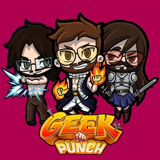 GEEK PUNCH - FAIRY TAIL PT 1 T2/Punch 90 "No entienden la Fuck1*g Vibra"