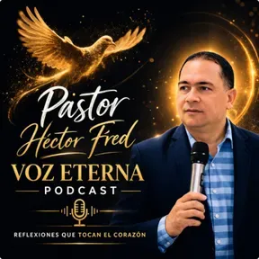 Pastor Héctor Fred - Podcast