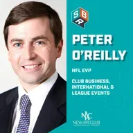 Peter O’Reilly - NFL EVP Club Business, International & League Events