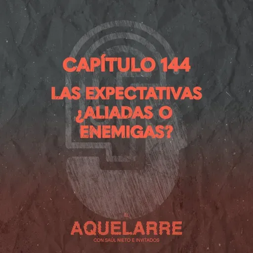 Las expectativas ¿aliadas o enemigas?