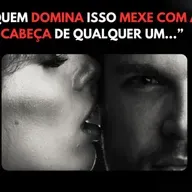 Essa é a Arte INSUPERÁVEL da Sedução [A Personalidade SEDUTORA Mais PODEROSA]