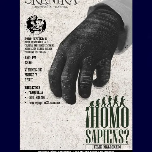 PERSONAS NO GRATAS 2763 AL TEATRO Félix Maldonado Obra de Teatro "¡Homo-Sapiens?