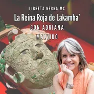 Reina Roja de Palenque: la historia que reveló una periodista #LaHojaSuelta con Adriana Malvido