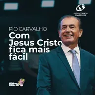 Com Jesus Cristo fica mais fácil