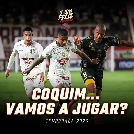 Ep 268 - ¿Coquim... vamos a jugar?