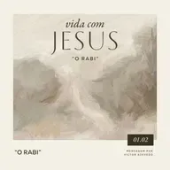 Vida com Jesus: O Rabi | Igreja Por Amor | Victor Azevedo | 01 de Fevereiro de 2026