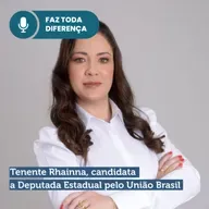 EP. 12 - Tenente Rhainna, candidata a Deputada Estadual pelo União Brasil