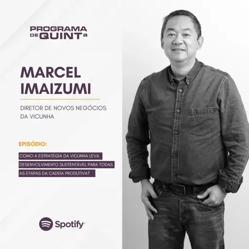 Como a estratégia da Vicunha leva o desenvolvimento sustentável para todas as etapas da cadeia produtiva? Entrevista com Marcel Imaizumi