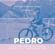 062 Pedro, sus consejos para estudiar, trabajar y vivir en Alemania