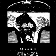 Ep 6: Changes