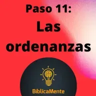 Las ordenanzas. Nueva vida en Cristo. Nivel 1. Paso 11