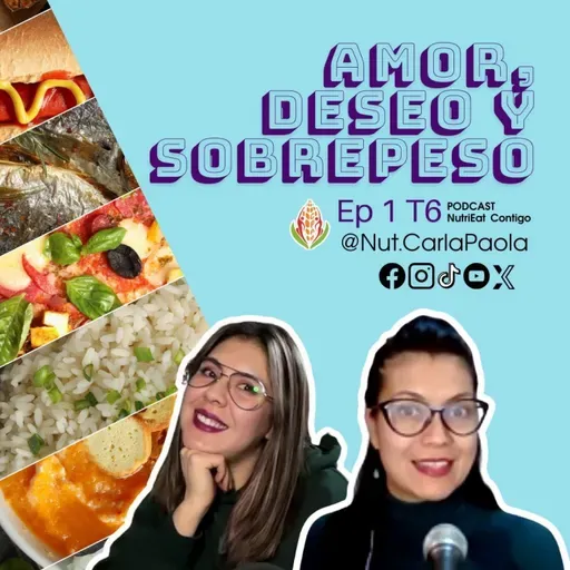 T6 Cap 1 | Amor, deseo y sobrepeso